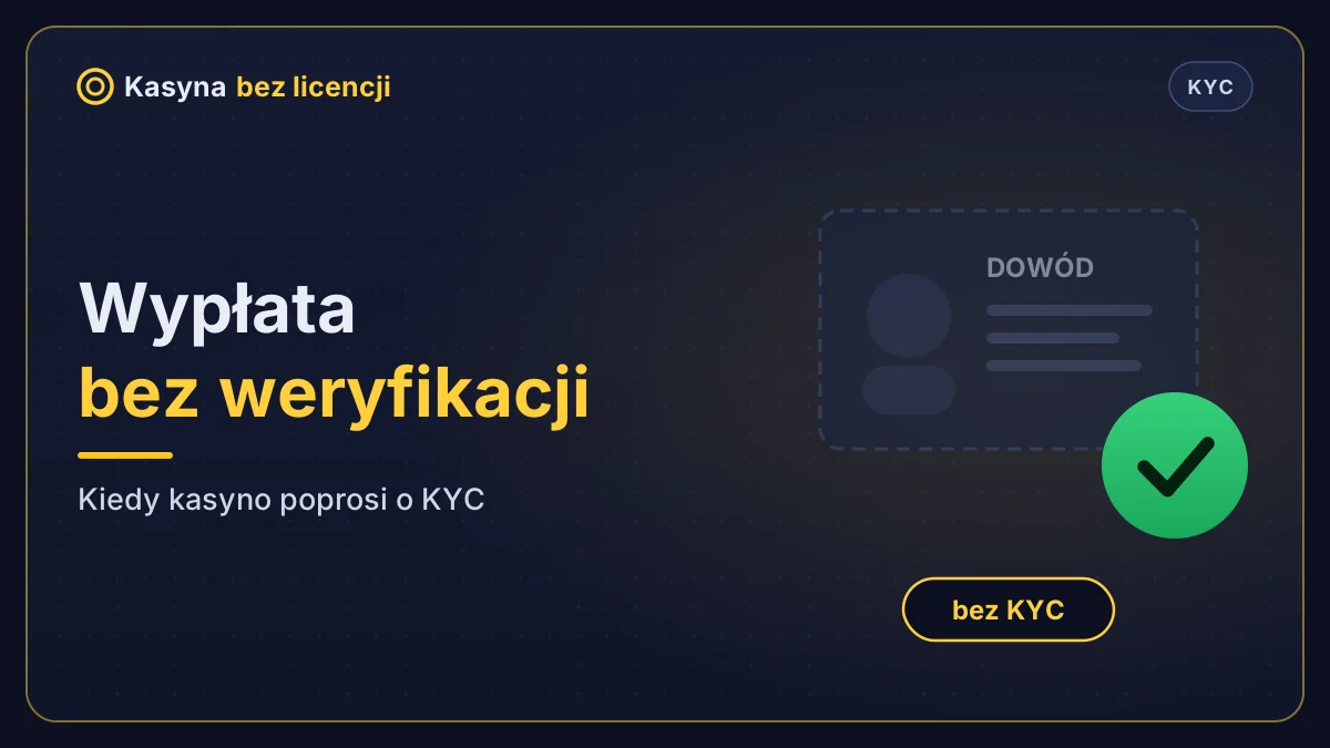 Wypłata z kasyna bez weryfikacji KYC